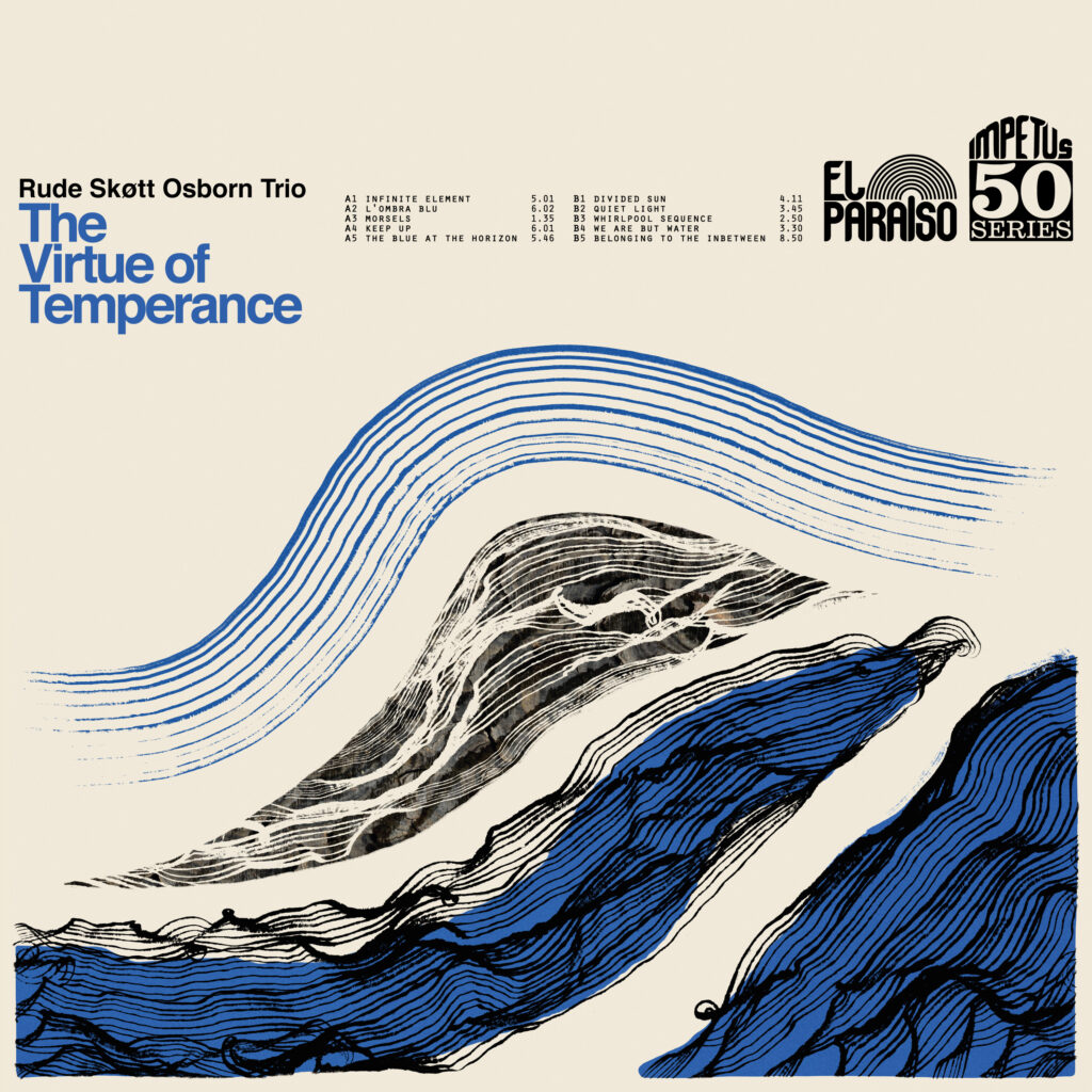 Rude Skøtt Osborn Trio: The Virtue of Temperance