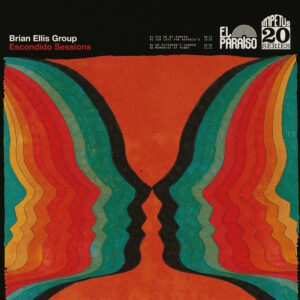 Brian Ellis Group: Escondido Sessions