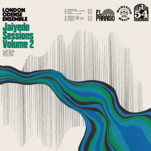 London Odense Ensemble: Jaiyede Sessions Vol. 2